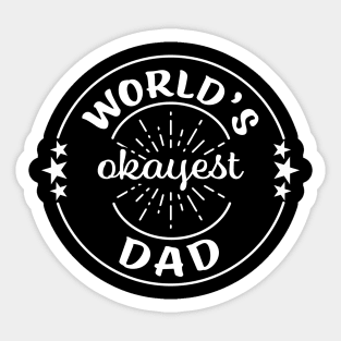 Worlds Okayest Dad Funny Sarcastic Matching Family Sticker